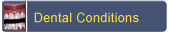 Dental Conditions
