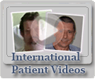 International Patient Videos